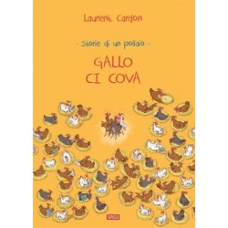 STORIE DI UN POLLAIO. GALLO...