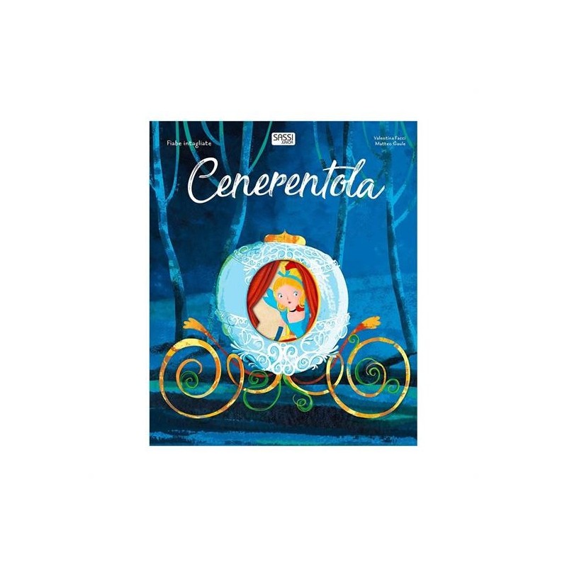 FIABE INTAGLIATE. CENERENTOLA