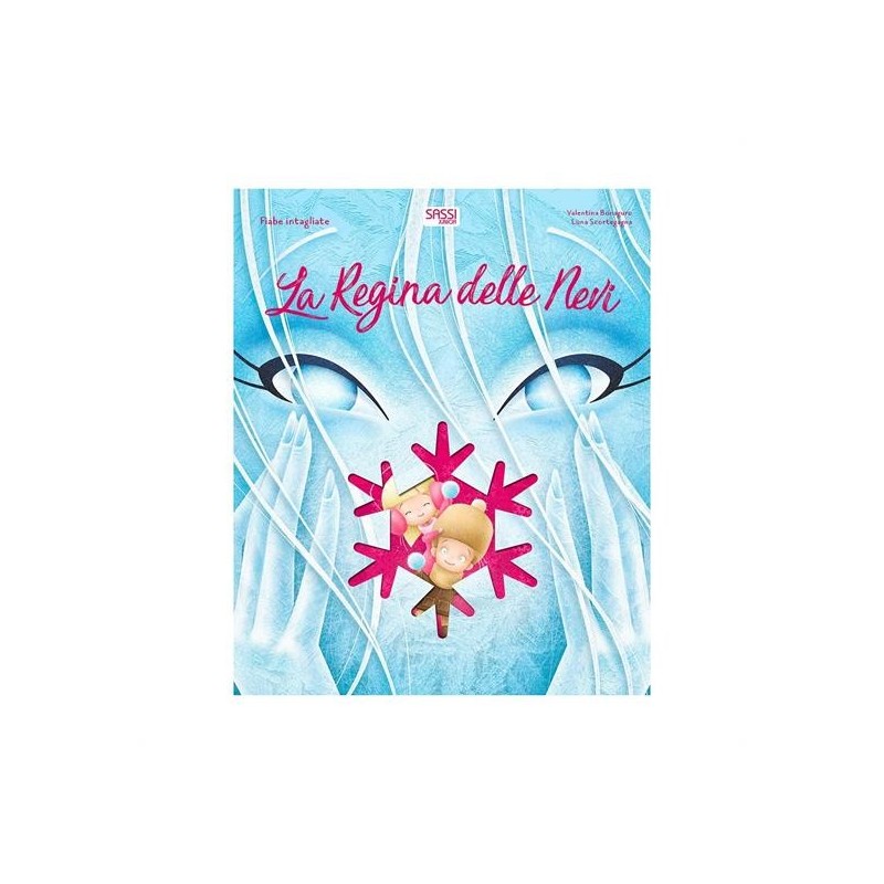 FIABE INTAGLIATE. LA REGINA DELLE NEVI